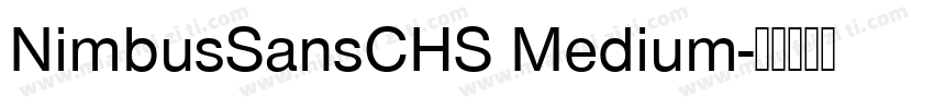 NimbusSansCHS Medium字体转换